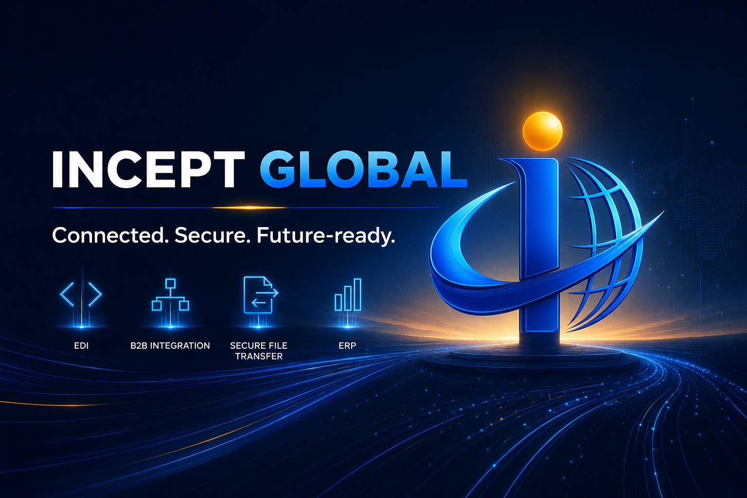 Incept Global — Connected. Secure. Future-ready. EDI, B2B integration, secure file transfer and ERP.